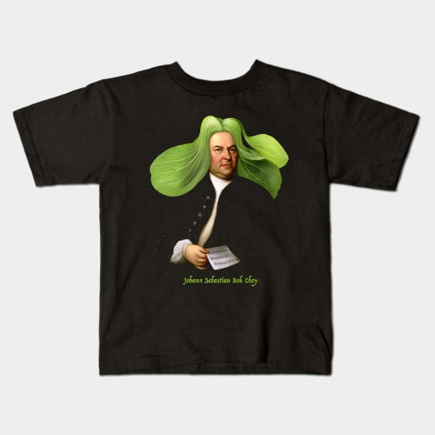 Johann Sebastian Bok Choy Kids T-Shirt by Timothy Sellers